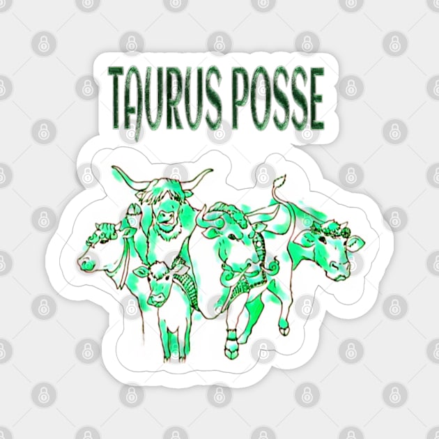 Taurus Posse - Emerald Herd - Front Magnet by Subversive-Ware 