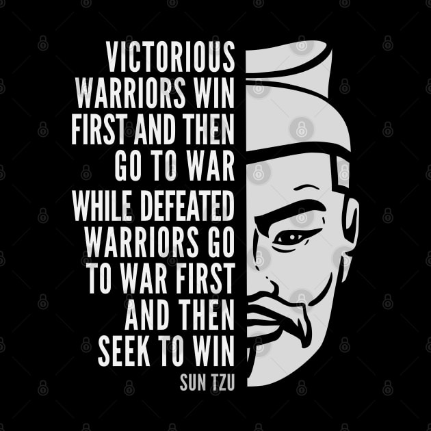 Sun Tzu Inspirational Quote: Victorious and Defeated Warriors by Elvdant