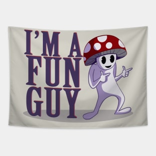 I'M A FUN GUY Tapestry