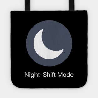 Night Shift Mode Tote