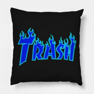 TRASH BLUE FIRE DOPE FUNNY GIFT Pillow