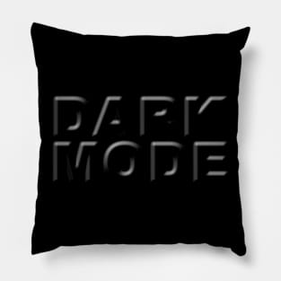 DARK MODE Pillow