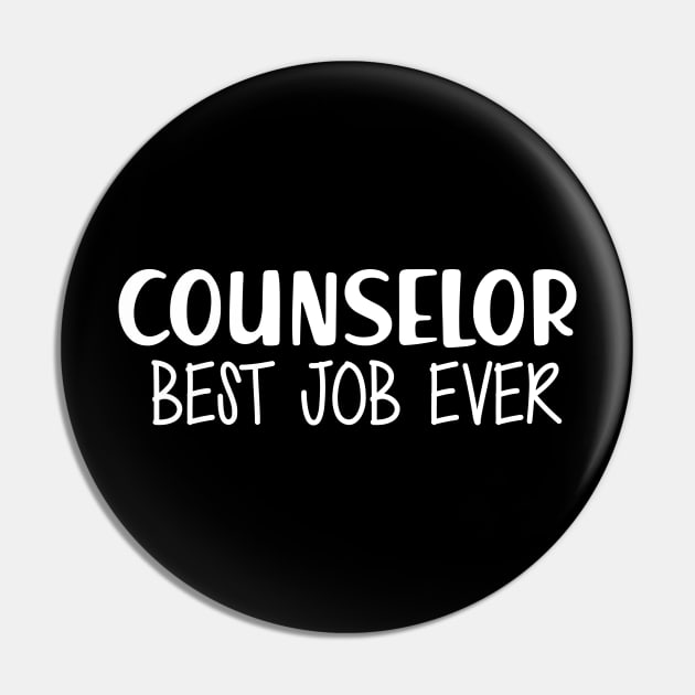 Counselor Best Job Ever Pin by KC Happy Shop