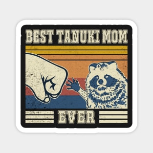 Best Tanuki Mom Ever Magnet