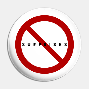 No Surprises Pin