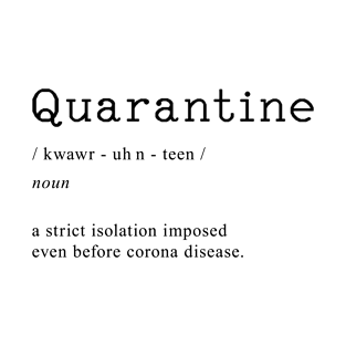 Quarantine Definition T-Shirt