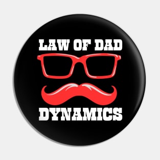 Law of Dad Dynamics Pin