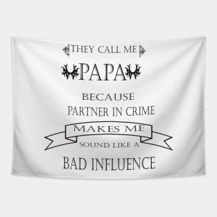 they call me papa Tapestry