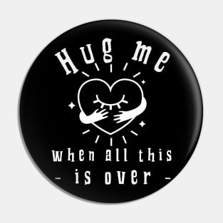 HUG ME Pin