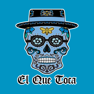 Heisenberg El Que Toca Sugar Skull T-Shirt