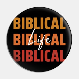 Biblical life Pin