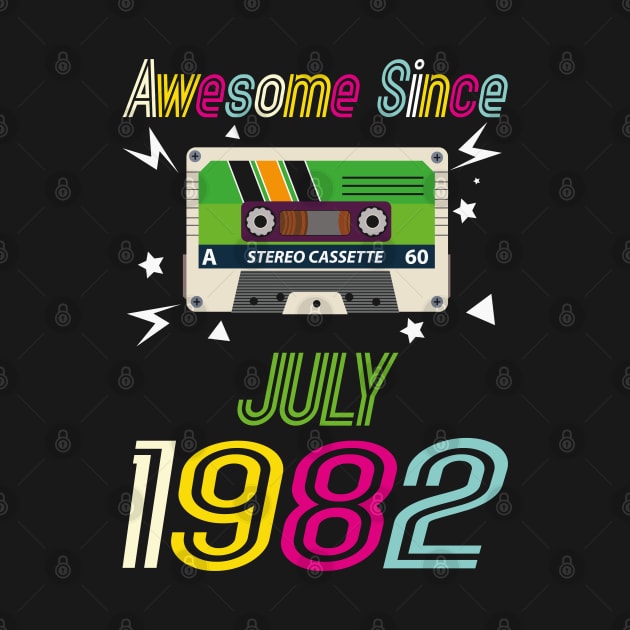 Funny Birthday Quote, Awesome Since July 1982, Retro Birthday by Estrytee
