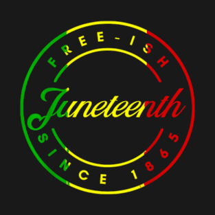 Juneteenth Free Ish Since 1865 Celebrate Black Freedom 2023 T-Shirt