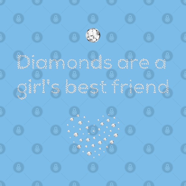 Diamonds are a girl's best friend, text made by diamonds by schtroumpf2510