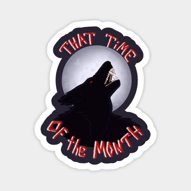 That Time of the Month Magnet by Todd's Hollow