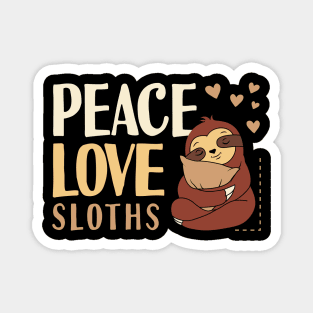 Peace Love Sloths Magnet