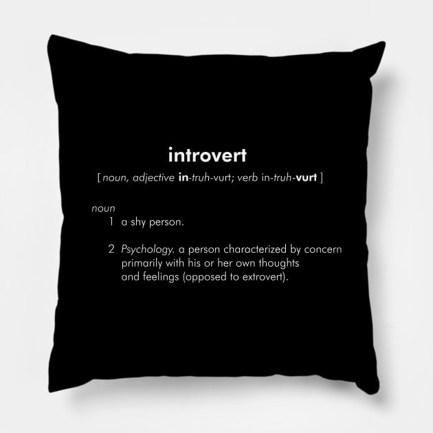 Introvert Definition Pillow by NaturalSkeptic