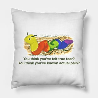 You Think You've Felt True Fear? Pillow