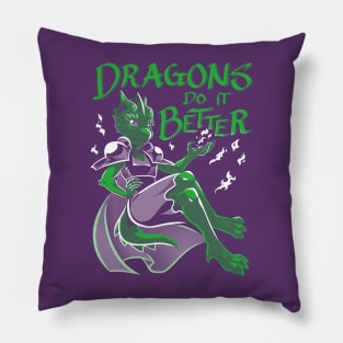 Dragons Do It Better Pillow