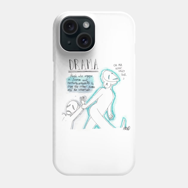 People who like drama want to make a scene Phone Case by TrumpToiletTweets