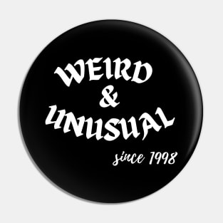 Weird and Unusual since 1998 - White Pin