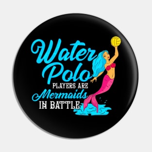 Cute Water Polo Players Are Mermaids In Battle Pin