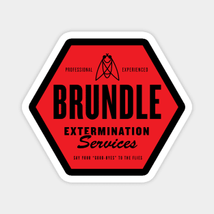 Brundle Extermination Magnet