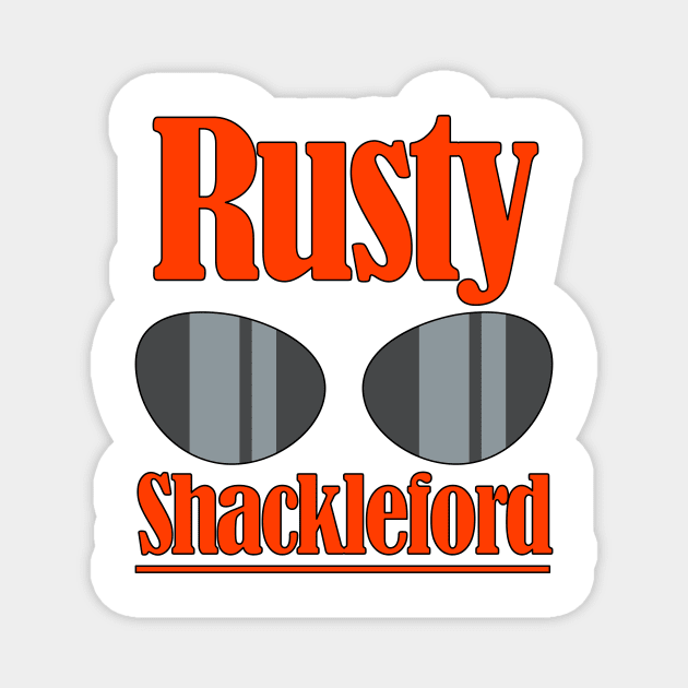 Rusty Shackleford Magnet by Doc Multiverse Designs