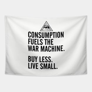 Consumption Fuels the War Machine Tapestry