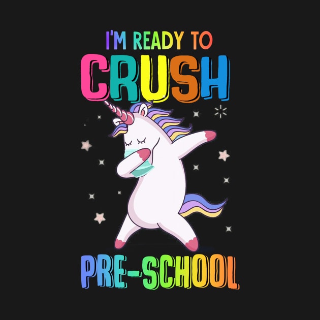 Tee - Unicorn I'm ready to crush Pre-School 2020 by JiiKo