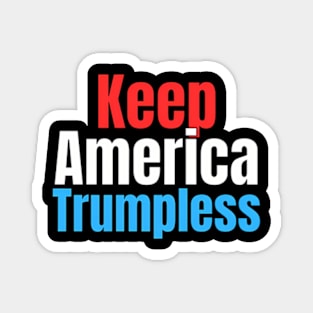 Keep America Trumpless ny -Trump Magnet