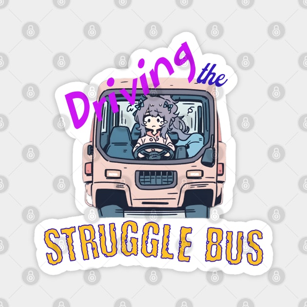 Driving the Struggle Bus Magnet by Luxinda