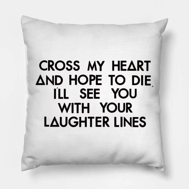 Laughter Lines (black) Pillow by nynkuhhz