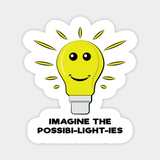 Imagine The Possibi-Light-Ies - Funny Bulb Pun Magnet