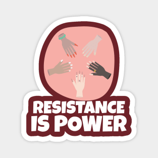 Resistance is Power Magnet