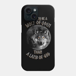 better to be a wolf of odin - new version Phone Case