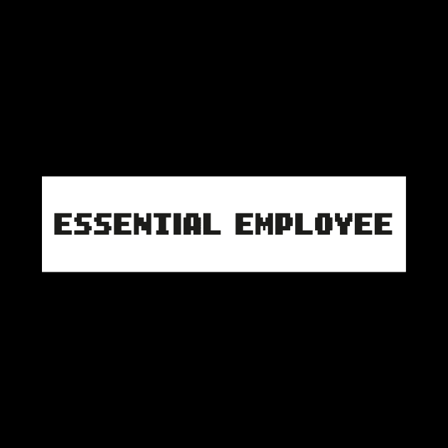 Essential Employee Funny Meme by MerchSpot