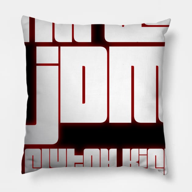 I'm So JDM I Clutch Kick When I Walk Pillow by Shaddowryderz