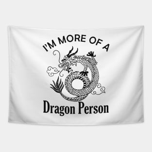 Dragon - I'm more of a Dragon Person Tapestry