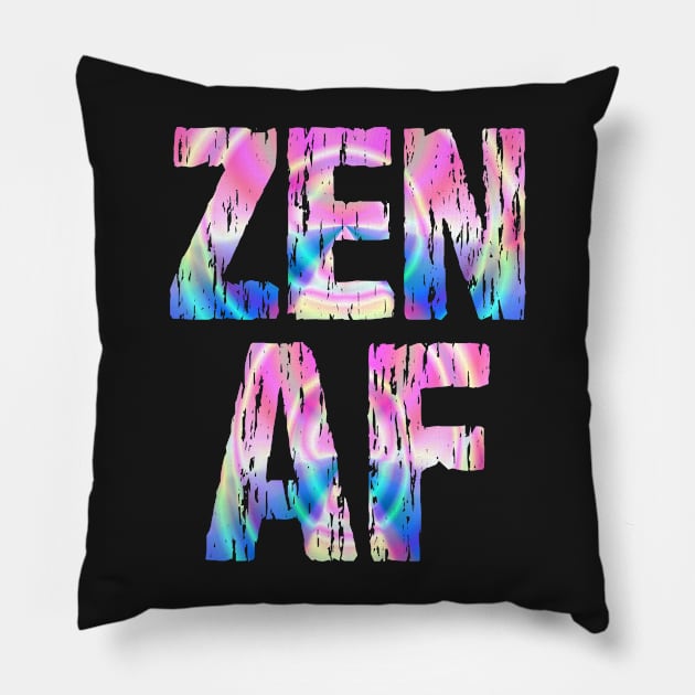 Zen AF Spiritual Colorful Pillow by Nirvanibex