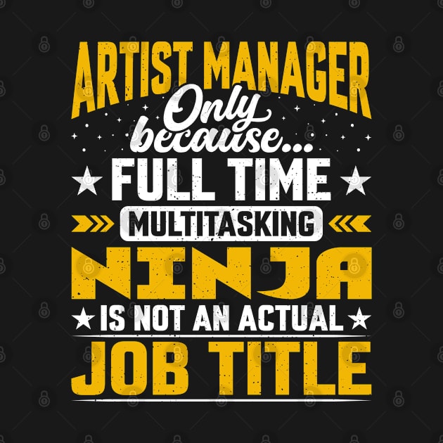 Artist Manager Job Title - Artist Director CEO by Pizzan