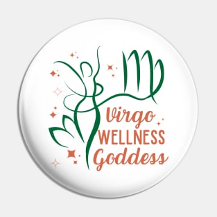 Funny Virgo Zodiac Sign - Virgo Wellness Goddess Pin