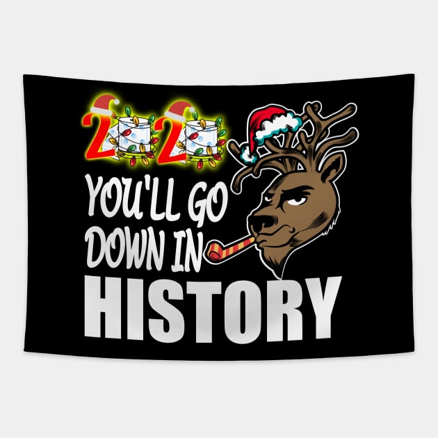 2020 Youll Go Down In History Tapestry by ZenCloak