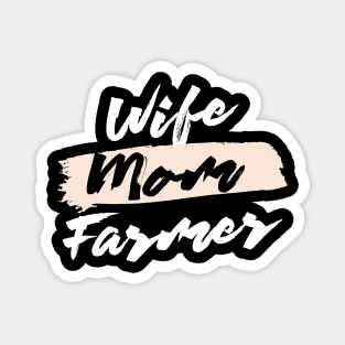 Cute Wife Mom Farmer Gift Idea Magnet