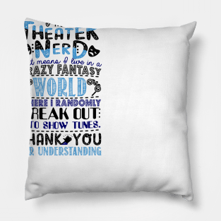 Theater Nerd Pillow