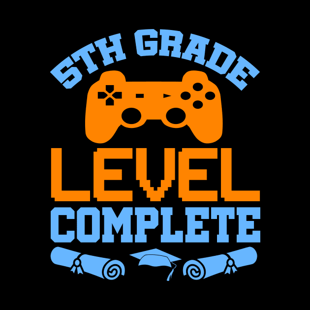 5th Grade Level Complete Video Gamer T-Shirt Graduation Gift by celeryprint