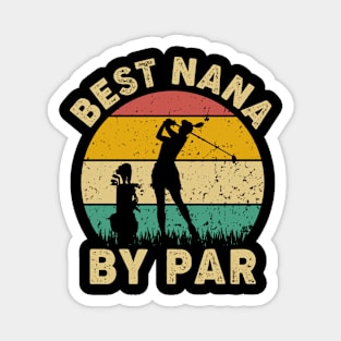 Vintage Best Nana By Par Funny Golfing Golf Player Gift Magnet