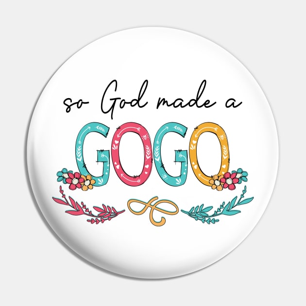 So God Made A Gogo Happy Mother's Day Pin by KIMIKA