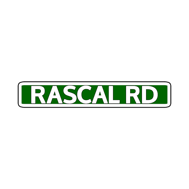 Rascal Rd Street Sign by Mookle