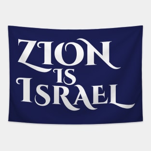 Zion is Israel Tapestry